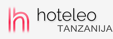 Hoteli v Tanzaniji – hoteleo